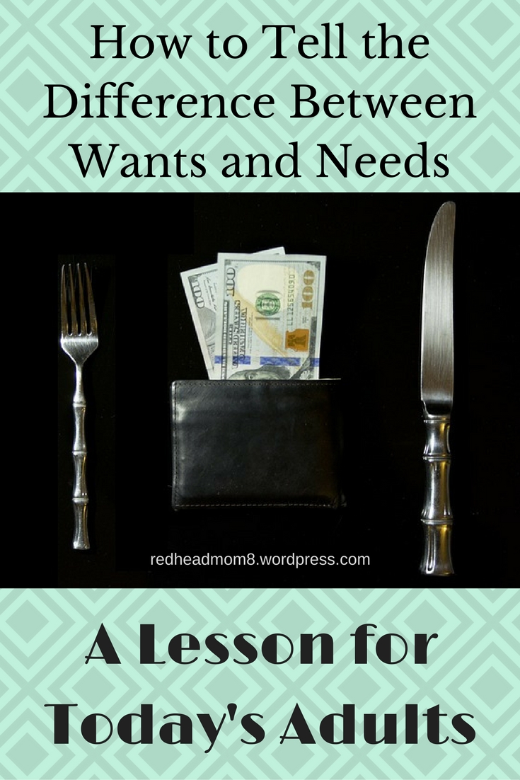 learning the difference between wants and needs